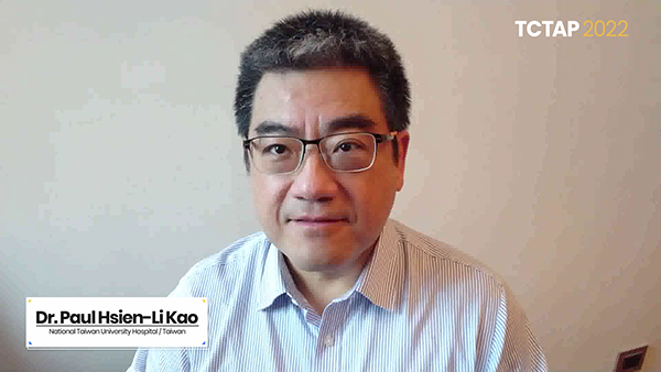 Congratulatory Message to TCTAP 2022 from Paul Hsien-Li Kao, MD