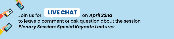 Join us for Live Chat on April 22nd to leave a comment or ask question about the session Plenary Session of TCTAP 2021: Special Keynote Lectures