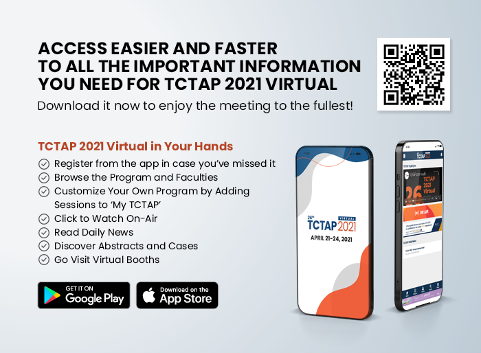 ACCESS EASIER AND FASTER TO ALL THE IMPORTANT INFORMATION YOU NEED FOR TCTAP 2021 VIRTUAL