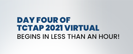 DAY FOUR OF TCTAP 2021 VIRTUAL BEGINS IN LESS THAN AN HOUR!