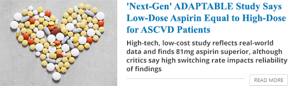 'Next-Gen' ADAPTABLE Study Says Low-Dose Aspirin Equal to High-Dose for ASCVD Patients