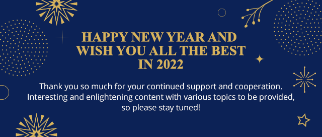 HAPPY NEW YEAR AND WISH YOU ALL THE BEST IN 2022