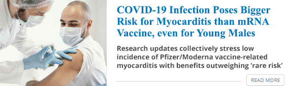 COVID-19 infection poses bigger risk for myocarditis than mRNA vaccine, even for young males